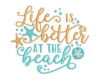 La vida es mejor en el diseño de bordado de la máquina de playa, diseño de bordado de verano, 3 tamaños, descarga instantánea