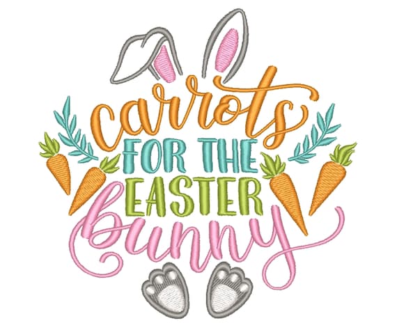 Easter Embroidery Design, Carrots for the Easter Bunny Embroidery File, 4 sizes, Instant Download
