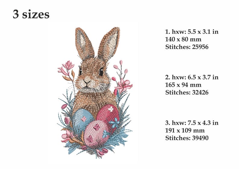 May include: Embroidered design of a brown bunny rabbit with pink and blue Easter eggs, surrounded by green leaves and pink flowers. The design is available in three sizes: 5.5 x 3.1 inches, 6.5 x 3.7 inches, and 7.5 x 4.3 inches.