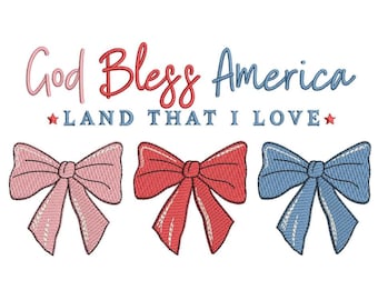 God Bless America 4th July Coquette Bow Embroidery Design Patriotic Machine Embroidery File, 3 sizes, Instant Download