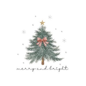 May include: A green Christmas tree with a pink bow and a gold star on top. The tree is surrounded by white snowflakes and the text "merry and bright" is written below.