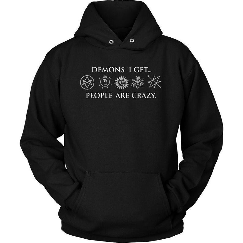 Demons I Get Hoodie, Supernatural Hoodie, Unisex Hoodie, Supernatural, Winchester's, Supernatural Gift, Supernatural Apparel Black