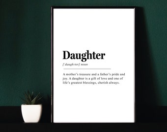 Daughter Definition Print | Home Decor Gift | Daughter Gift | Wall Art Print | Quote Print