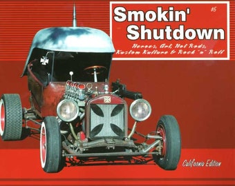 Smokin' Shutdown #5 - Rare Hot Rod & Kustom Car Magazine 2003