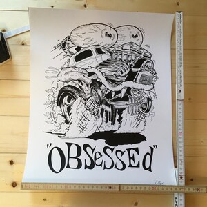Hot Rod Hand Screen printed Poster "Obsessed"