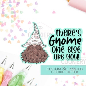 Gnome One Like You - 2 PC Set  - Valentine&#39;s Day puns Cookie Cutters - Platter Cookie cutters - 3D Printed Cookie Cutter - TCK47111