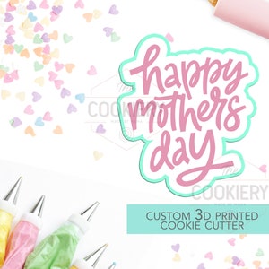 Happy Mother&#39;s Day Cookie Cutter - Thank You Mom Cutter - Mother&#39;s Day Cutter - Stencil and Cutter - 3D Printed Cookie Cutter - TCK23120