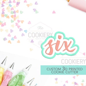 Handwritten Number Six Cookie Cutter - Six Lettered - Number 6 - Number Six - TCK46106