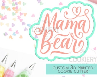 Mama Bear Cookie Cutter, Baby Shower Cookie Cutter  - Cutter & Stencil - 3D Printed Cookie Cutter - TCK23115