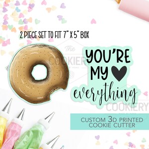 You&#39;re My Everything - 2 PC Set  - Valentine&#39;s Day puns Cookie Cutters -  3D Printed Cookie Cutter - TCK47147