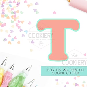 Alphabet Letter Cookie Cutter - Block Letter Cookie Cutter - Letter T Cookie Cutter - 3D Printer Cutter - TCK46175