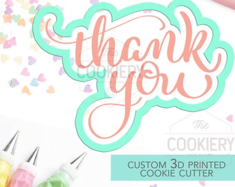 Thank You Script Cookie Cutter, Thank You Cutter - Stencil and Cutter - 3D Printed Cookie Cutter - TCK23100