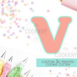 Alphabet Letter Cookie Cutter - Block Letter Cookie Cutter - Letter V Cookie Cutter - 3D Printer Cutter - TCK46177