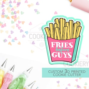 French Fries Cookie Cutter - Fries Before Guys Cookie - 3D Printed Cookie Cutter - TCK22111