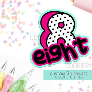 Number 8 with Lettering Cookie Cutter - Number Eight Cookie Cutter -  Hand lettered Number - TCK46128