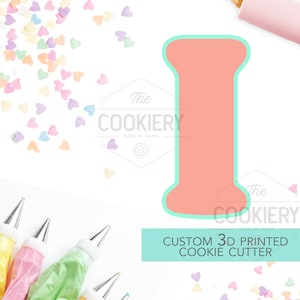 Alphabet Letter Cookie Cutter - Block Letter Cookie Cutter - Letter I Cookie Cutter - 3D Printer Cutter - TCK46164