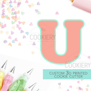 Alphabet Letter Cookie Cutter - Block Letter Cookie Cutter - Letter U Cookie Cutter - 3D Printer Cutter - TCK46176