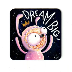 ¡Sueña en grande! Inspirational Original Art Home Sign, Shelf Sitter, Fridge Magnet - Cute Bunny Acrylic Painting On a Recycled Cardboard Coaster