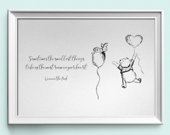 Winnie The Pooh Quote Print, Sometimes The Smallest Things Take Up The Most Room In Your Heart