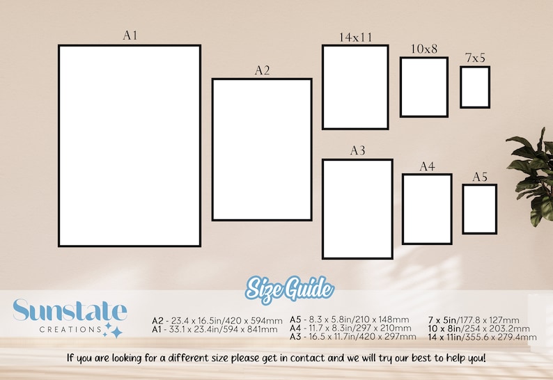 May include: A size guide for prints, showing different sizes of paper with measurements in inches and millimeters. The sizes are labeled A1, A2, A3, A4, and A5. The guide is from Sunstate Creations.
