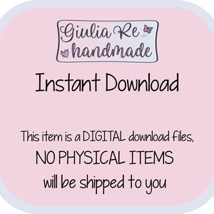 May include: A light pink digital download announcement with the text "Giulia Re handmade" and "Instant Download". The text "This item is a DIGITAL download files, NO PHYSICAL ITEMS will be shipped to you" is also included.