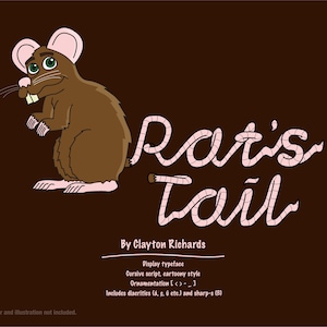 May include: A cartoon illustration of a brown rat with pink ears and feet, and green eyes. The text "Rat's Tail" is written in a cursive, cartoon style. The image also includes the text "By Clayton Richards".