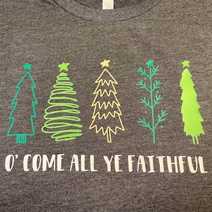 O Come All Ye Faithful Shirt