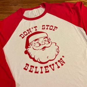 Don't Stop Believin' Shirt