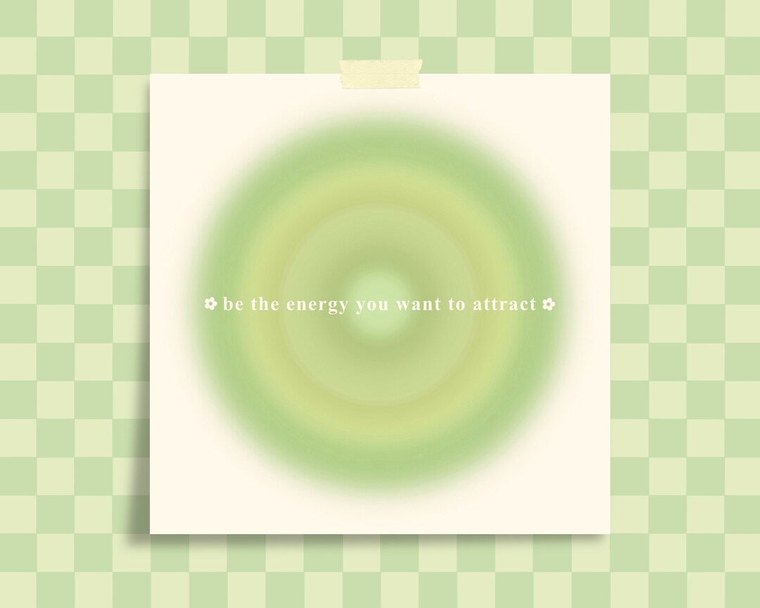 Be the Energy You Want to Attract Aura Print Aesthetic Art - Etsy