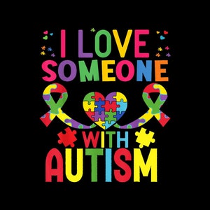 Autismus PNG Ich liebe jemanden mit Autismus Digital PNG.