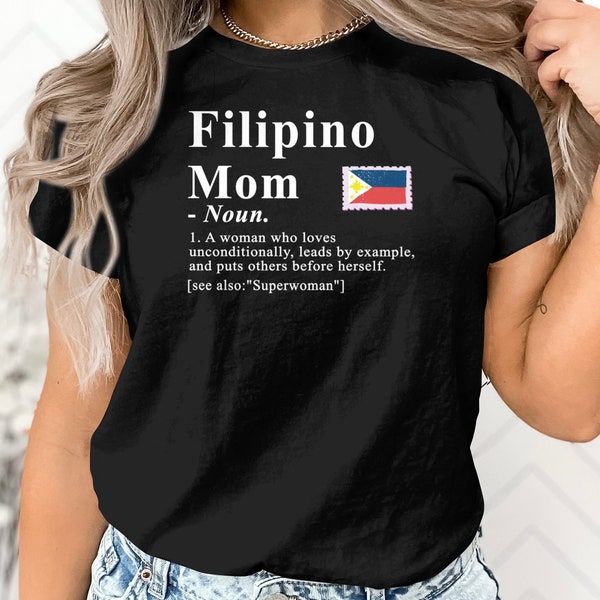 Philippines Mom Definition T-shirt, Philippines T-shirt, Philippines shirt,Philippines Sweatshirt,Philippines Hoodie,Filipino Mom Definition