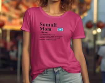 Somalia T-shirt For Mom, Somali Heritage Shirt, Mom Definition Shirt, Somalia Gift Idea, Gift for Somali, African Heritage, African Culture