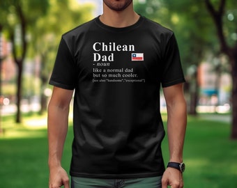 Chilean Heritage Shirt, Dad Definition Shirt, Chile Gift Idea, Black Owned Shops, Gift for Chilean, Chilean Heritage Tee, Chilean Culture