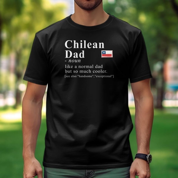 Chilenisches Erbe Shirt, Papa Definition Shirt, Chile Geschenkidee, Schwarz Besitz Geschäfte, Geschenk für Chilenen, chilenisches Erbe Tee, chilenische Kultur