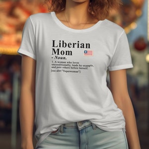 Liberia T-shirt For Mom, Liberian Heritage Shirt, Mom Definition Shirt, Liberia Gift Idea, Gift for Liberian, African Heritage Tee, African
