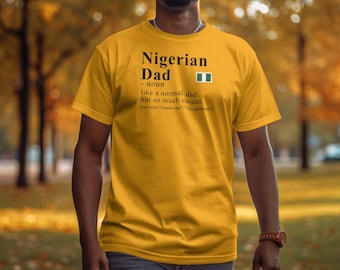 Nigeria T-shirt For Dad, Nigerian Heritage Shirt, Dad Definition Shirt, Nigeria Gift Idea, Gift for Nigerian, African Heritage Tee, African