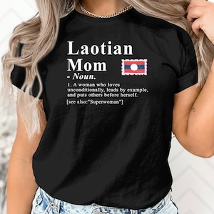 Laos Mom Definition T-shirt, Laos T-shirt, Laos shirt, Laos Sweatshirt, Laos Hoodie, Laos Sweater, Laotian Mom Definition