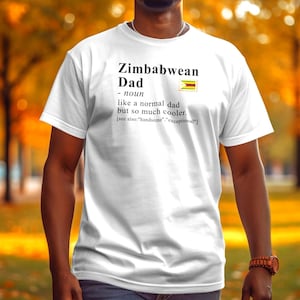 Zimbabwean Dad Definition Shirt, Zimbabwe T-shirt For Dad