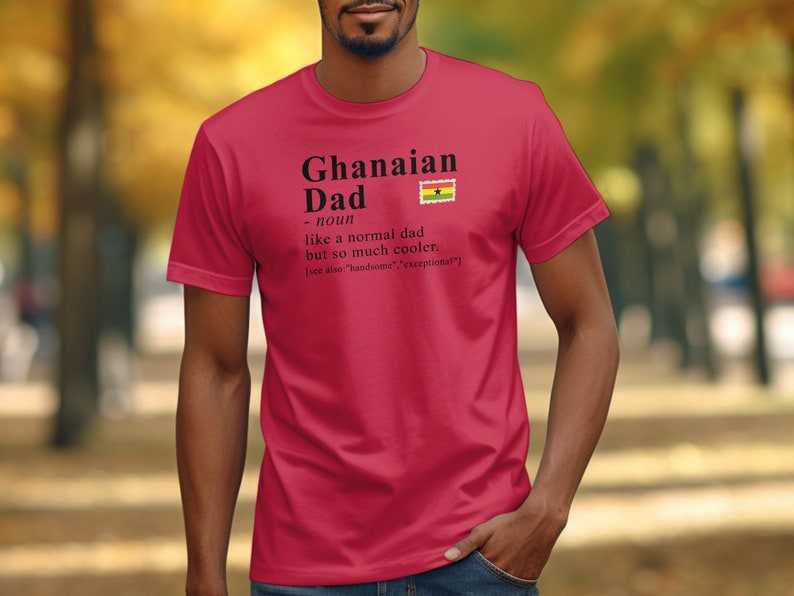 Ghana T-shirt For Dad, Ghanaian Heritage Shirt, Dad Definition Shirt, Ghana Gift Idea, Gift for Ghanaian, African Heritage Tee, African Gift Red