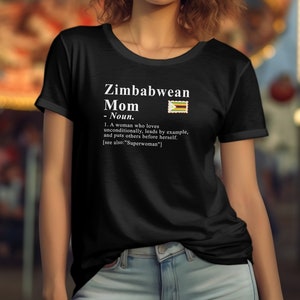 Zimbabwean Heritage Shirt, Mom Definition Shirt, Zimbabwe Gift Idea, Gift for Zimbabwean, African Heritage Tee, African Culture Gift, Black