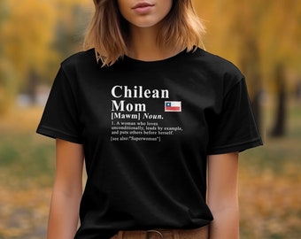 Mom Definition Shirt, Chilean Mom Definition Shirt, Chile Shirt, Chilean Mom, Chilean Mother tshirt