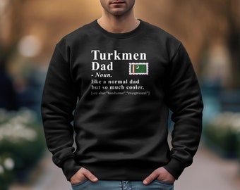 Turkmenistan Dad Definition T-shirt, Turkmenistan T-shirt, Turkmenistan shirt, Turkmenistan Sweatshirt, Hoodie, Turkmen Dad Definition