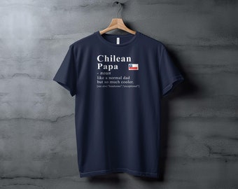 Chile T-shirt For Dad, Chilean Papa Shirt, Dad Definition Shirt, Chile Gift Idea, Black Owned Shops, Gift for Chilean, Chilean Heritage
