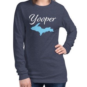 Yooper Long Sleeve Tee | Yooper T-Shirt, Upper Peninsula T-Shirt, Michigan T-Shirt, Yooper Clothing