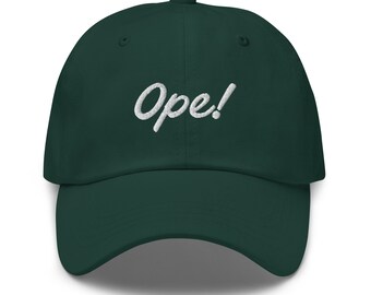 Ope! Hat | Midwest Ope Cap, Midwest Humor, Midwest Clothing, Midwest Ope Gifts