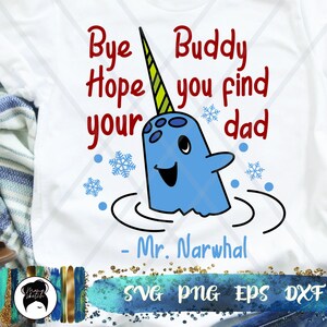 Elf Movie Mr Narwhal Christmas Svg Png Dxf Eps Holiday Etsy
