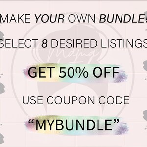K&ouml;nnte beinhalten: Eine rosa und wei&szlig;e Grafik mit dem Text "MAKE YOUR OWN BUNDLE! SELECT 8 DESIRED LISTINGS GET 50% OFF USE COUPON CODE "MYBUNDLE""