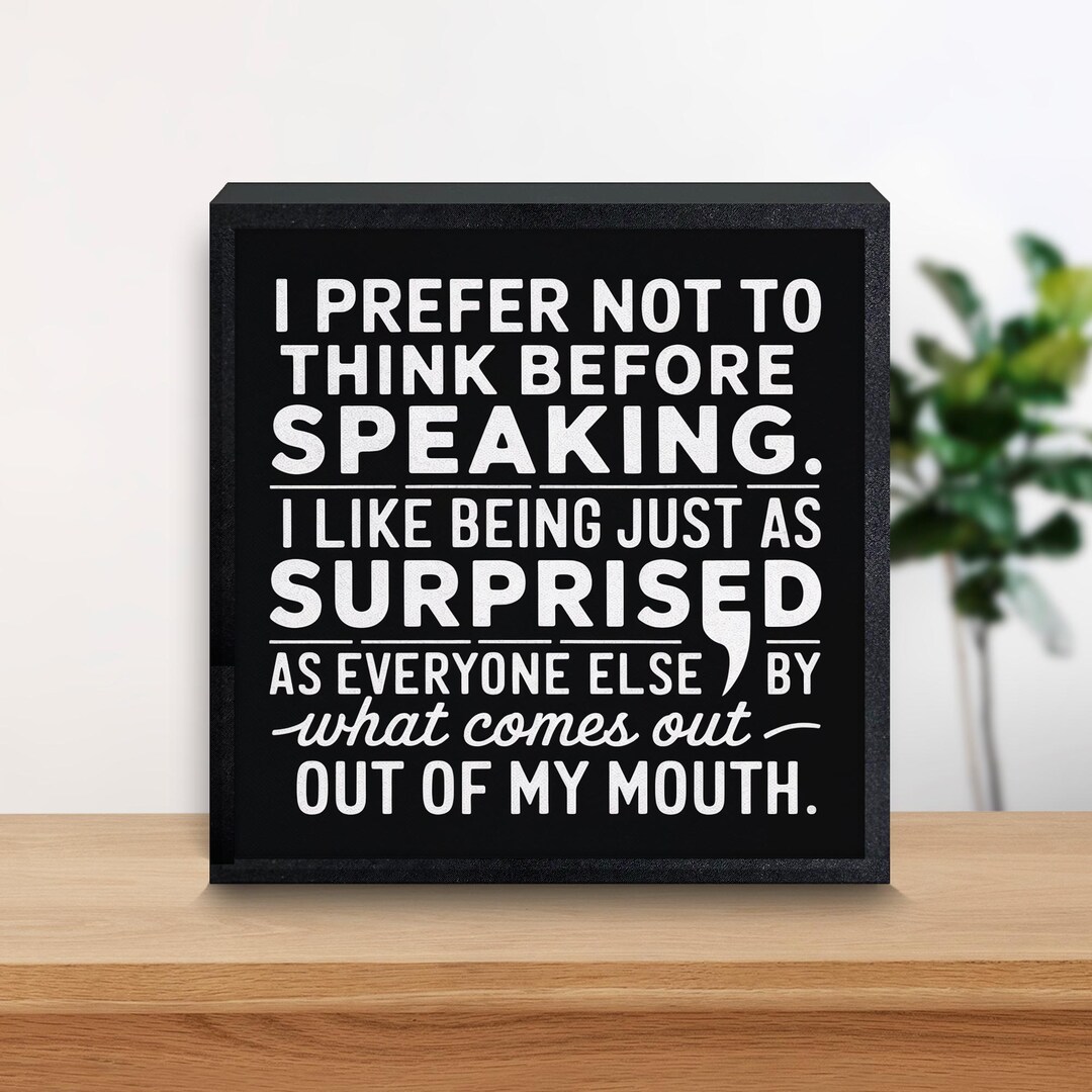 Funny Desk Sign for Home or Office, 8x8 Box Sign, Humorous Gift for ...