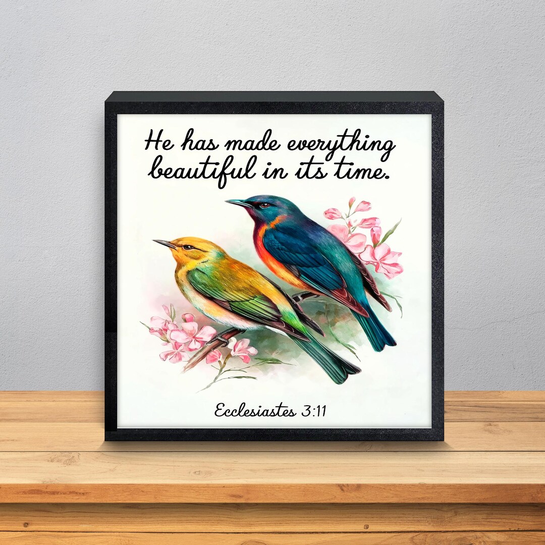 Inspirational Bible Verse Desk Sign he Has Made Everything Beautiful ...