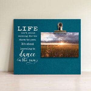 Frame Dance In The Rain Life About Waiting For The Storm To Pass Inspirational Farmhouse , Photo Frame, Picture Frames Gift, Item 1388961